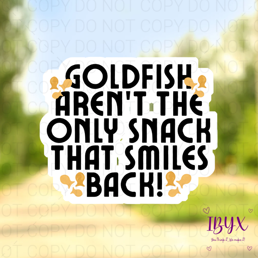 Goldfish Aren’t The Only Snack That Smiles Back