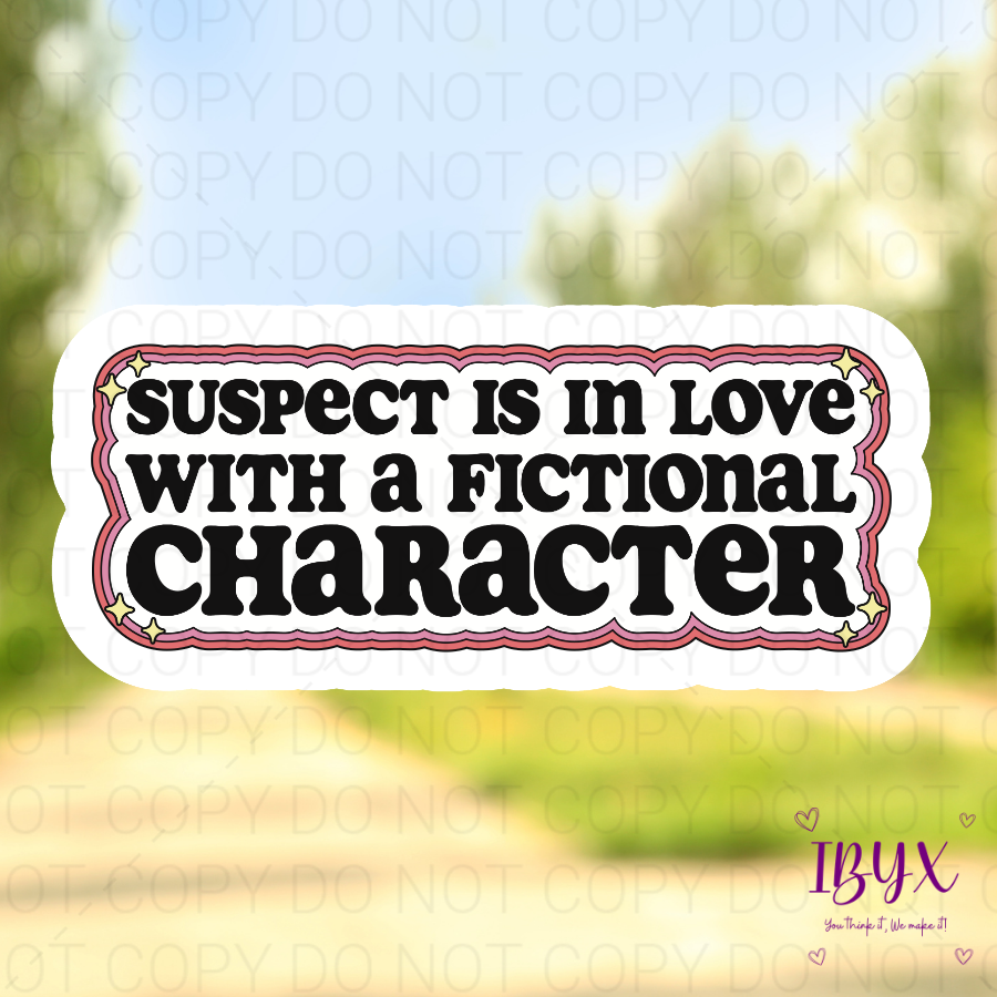 Suspect Is In Love With A Fictional Character