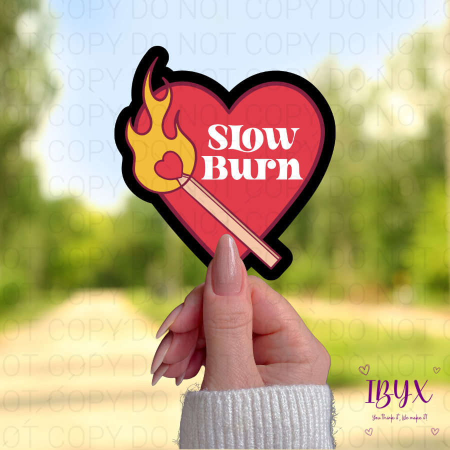 Slow Burn