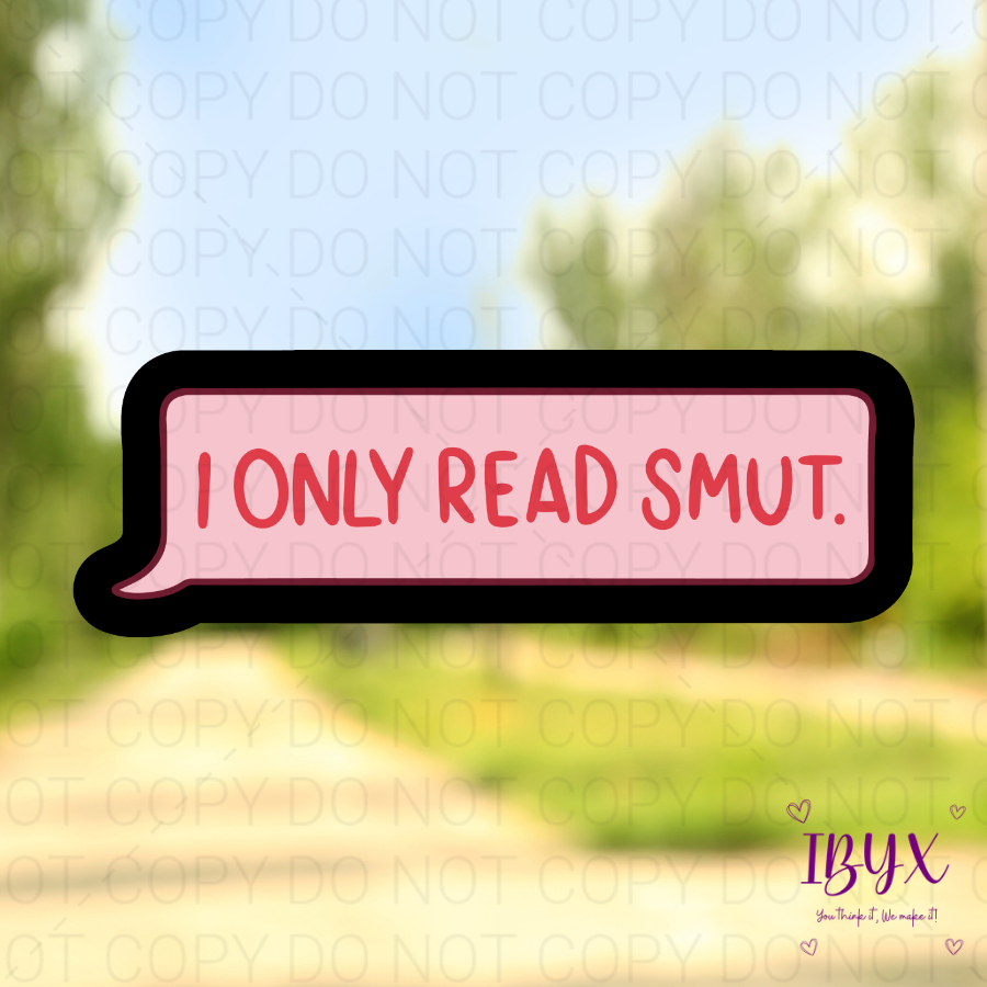 I Only Read Smut