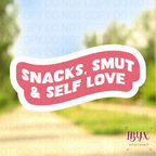 Snacks, Smut & Self Love